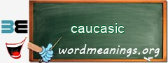 WordMeaning blackboard for caucasic
